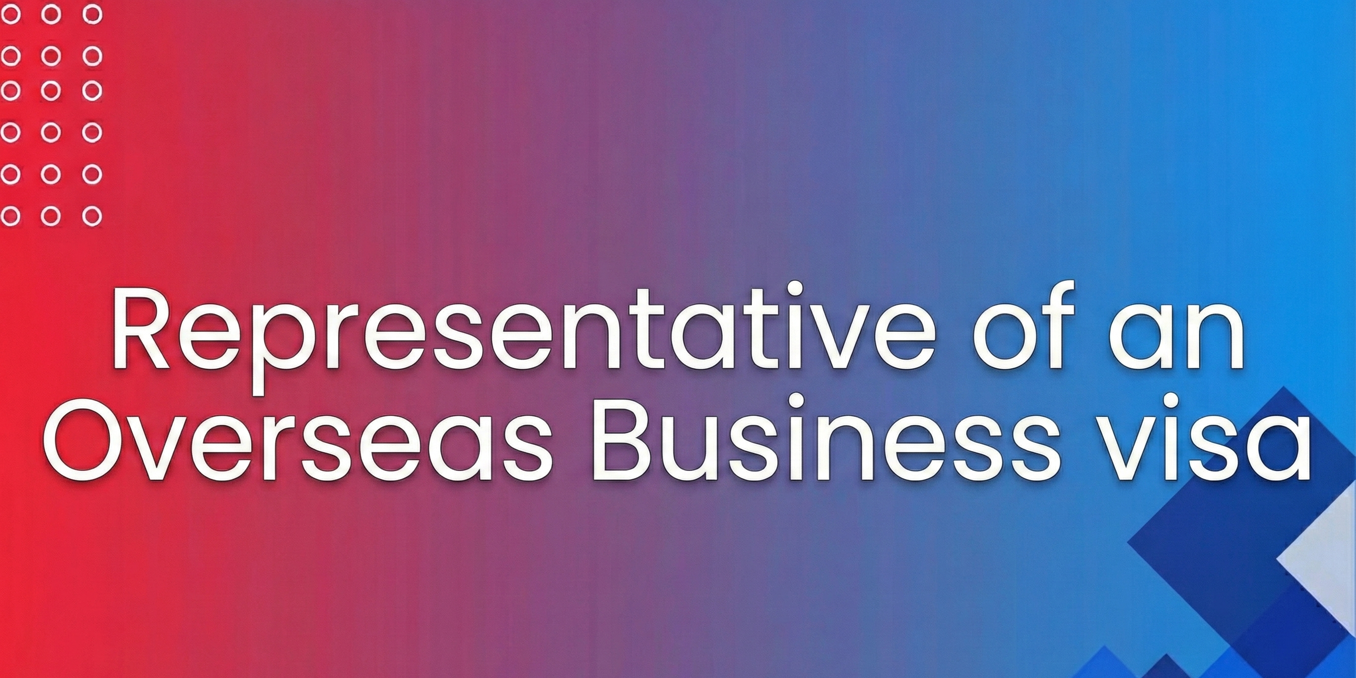 Representative of an Overseas Business visa